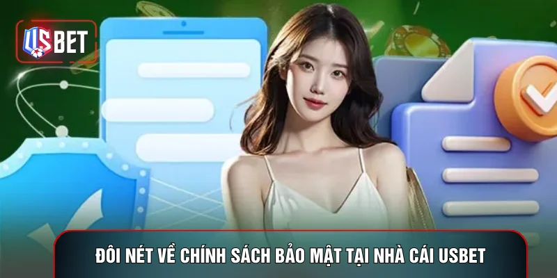 Đôi nét về chính sách bảo mật tại nhà cái USBET