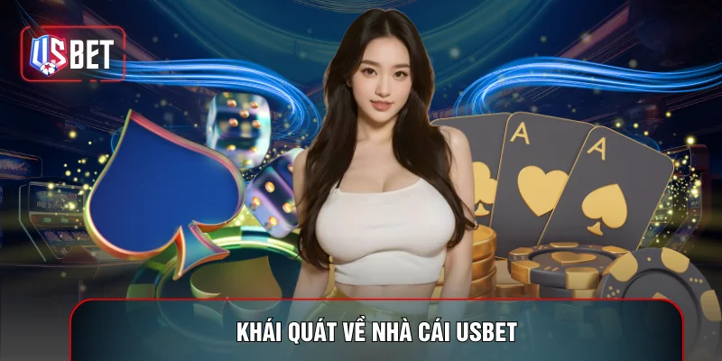 Khái quát về nhà cái USBET